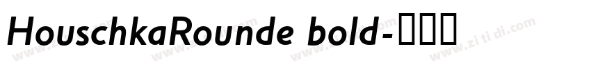 HouschkaRounde bold字体转换